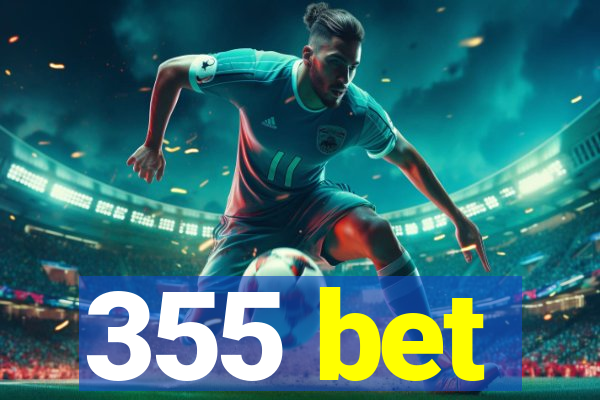 355 bet
